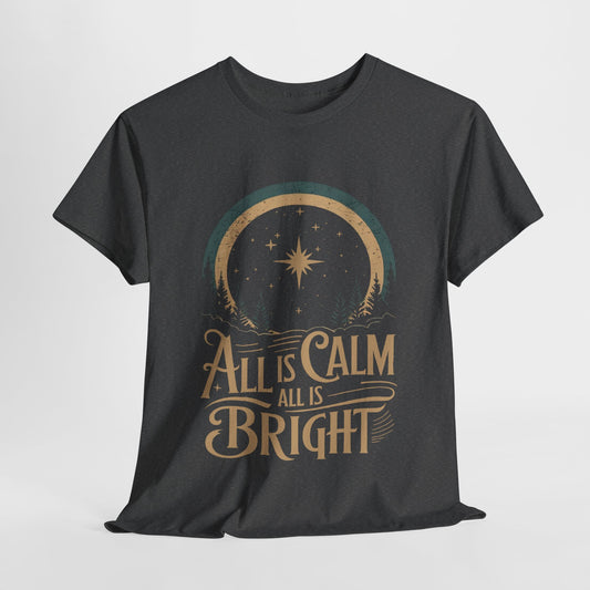 All Is Calm Christmas Heavy Cotton Tee