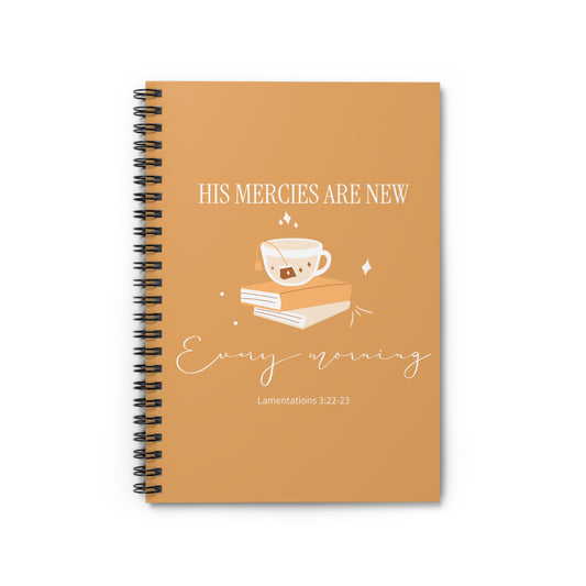 His Mercies Are New Spiral Notebook — Honey Christian Journal for Daily Devotions & Bible Study