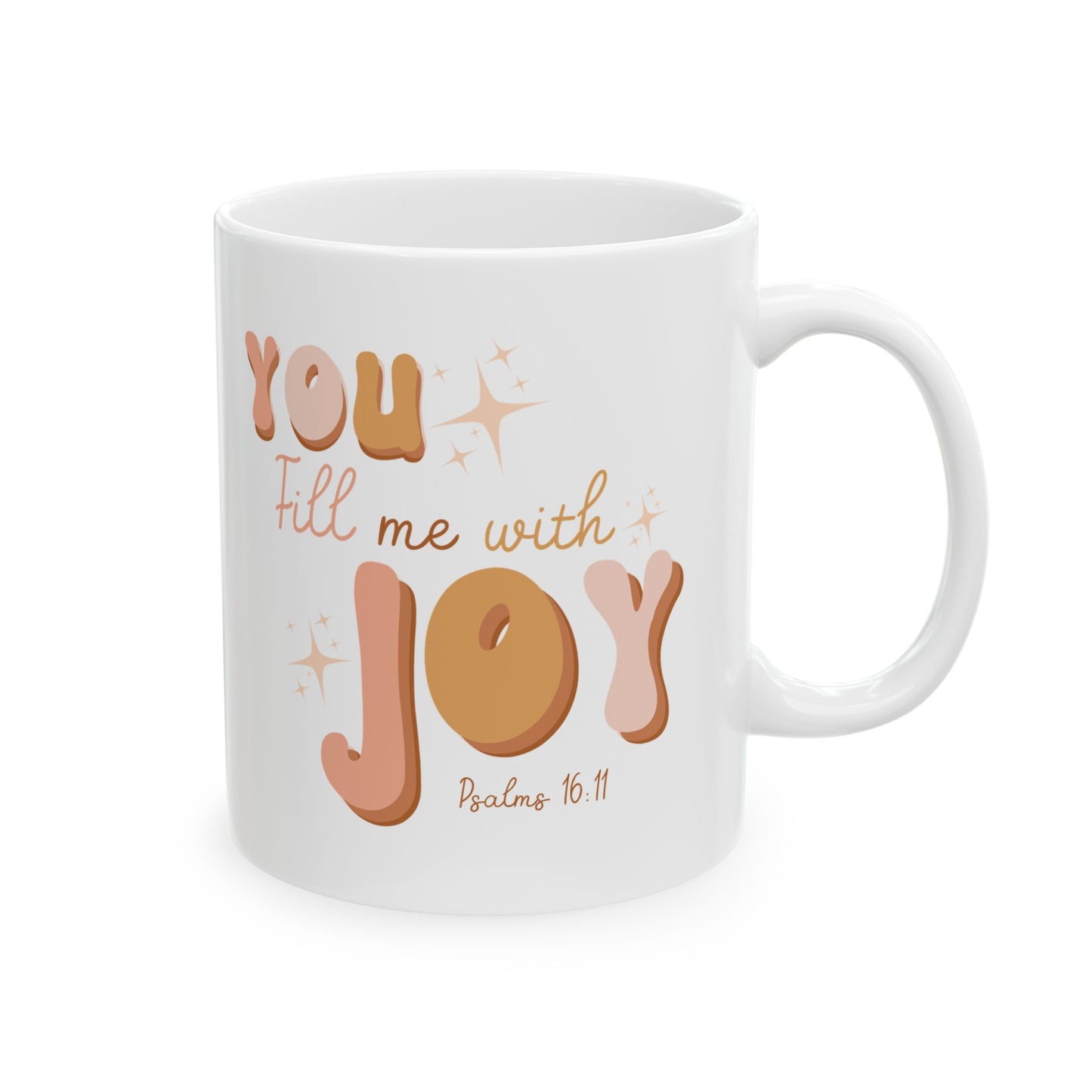 Psalms You Fill Me Ceramic Mug, (11oz)