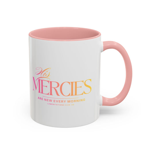 'His Mercies Are New Every Morning' Pink Accent Coffee Mug — Faith Christian Gift